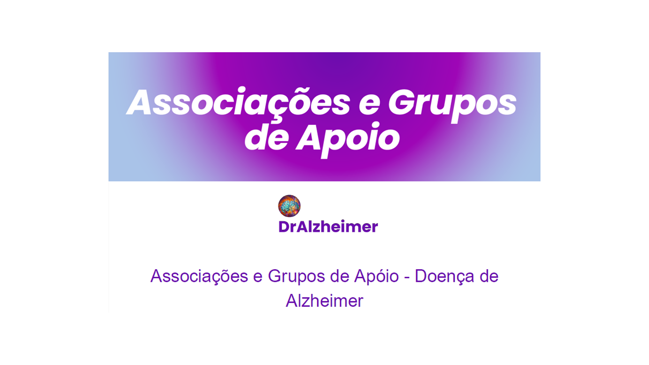 Associaçoes e grupos de apoio ao Alzheimer